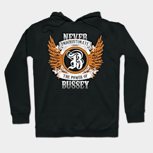 Bussey Name Shirt Never Underestimate The Power Of Bussey Hoodie